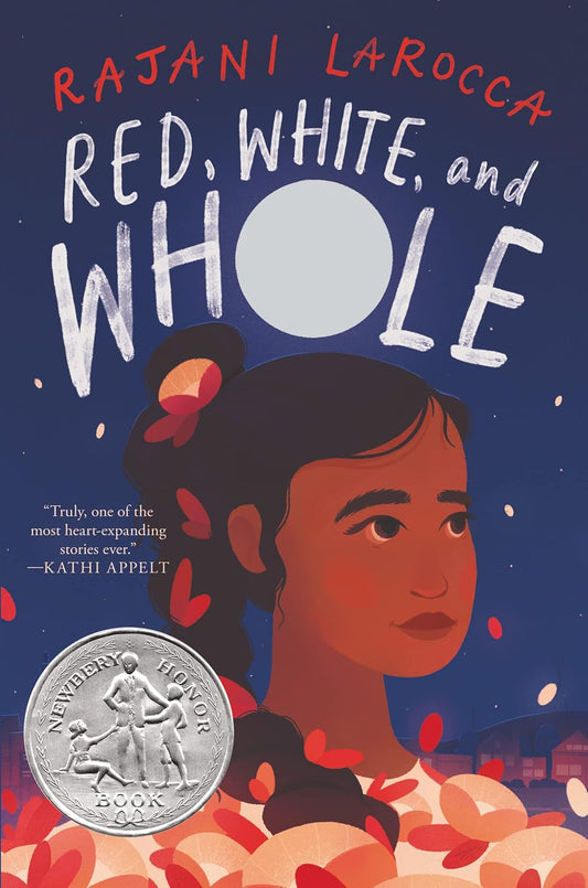 Red, White, and Whole: A Newbery Honor Novel