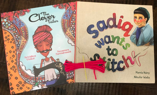 Two Great Books: 'Sadiq Wants to Stitch' and 'The Clever Tailor'
