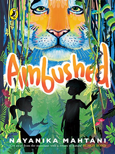 Book Review: Ambushed! - A Girl's Adventures in Tigerland!