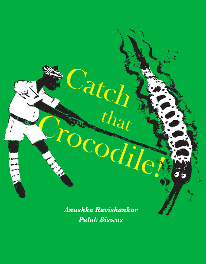 Book Review - Catch That Crocodile by Anushka Ravishankar