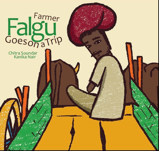 Book Review: Farmer Falgu Goes On a Trip by Chitra Soundar