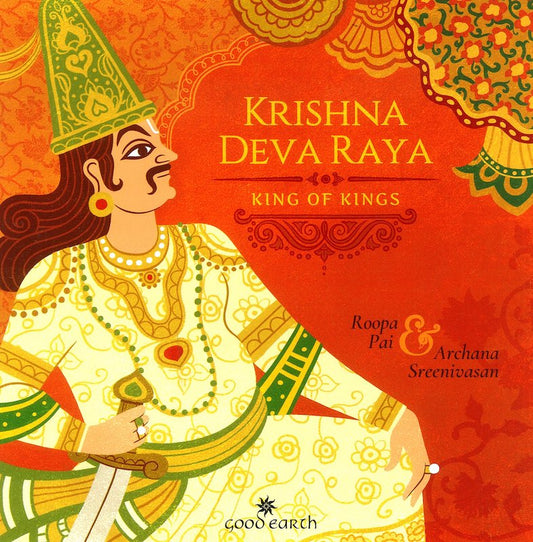 Krishna Deva Raya: King of Kings