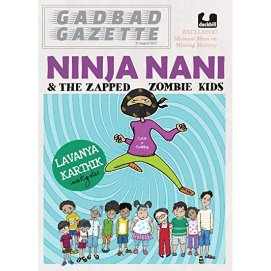 Ninja Nani and the Zapped Zombie Kids