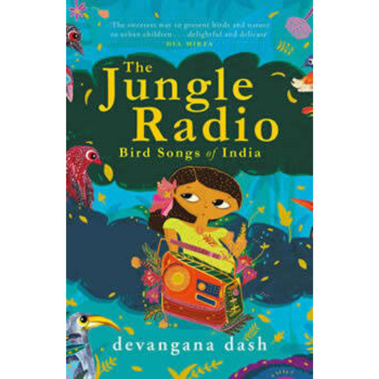 The Jungle Radio: Bird Songs of India