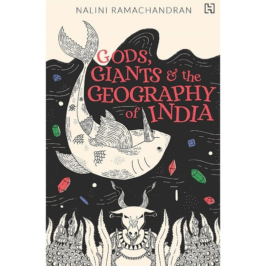 Gods, Giants and the Geography of India