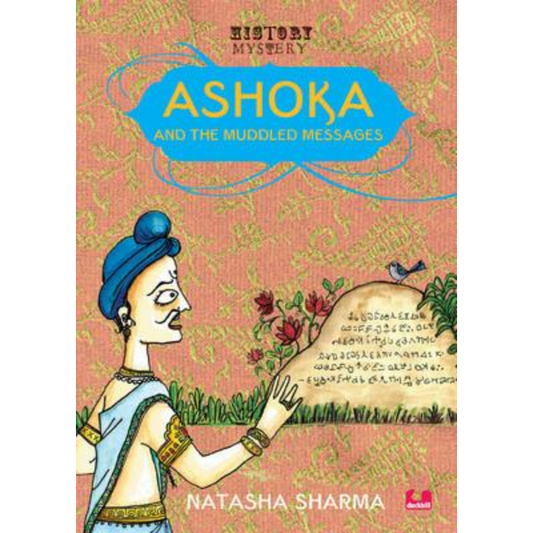 Ashoka and the Muddled Messages