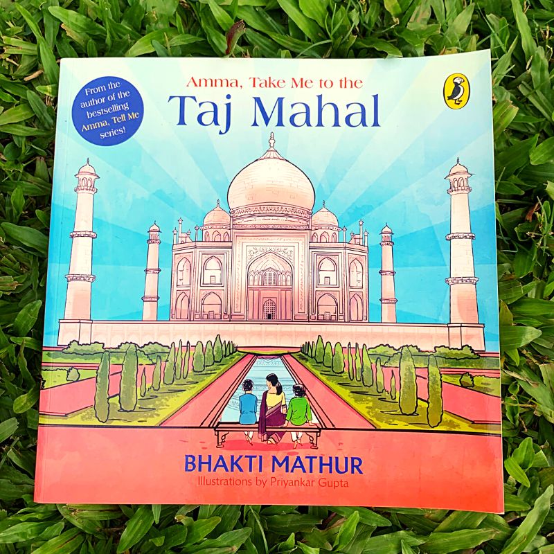 Amma Take Me to the Taj Mahal