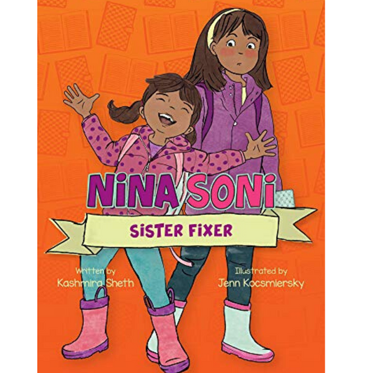 Nina Soni - Sister Fixer!