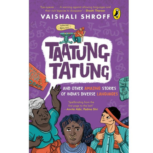 Taatung Tatung and Other Amazing Stories of India’s Diverse Languages